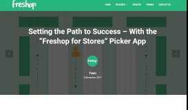 
							         Setting the Path to Success – With the “Freshop for Stores ...								  
							    