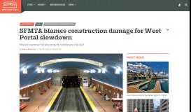 
							         SFMTA blames construction damage for West Portal Muni slowdown ...								  
							    