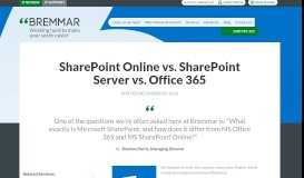 
							         SharePoint Online vs. SharePoint Server vs. Office 365 - Bremmar IT								  
							    