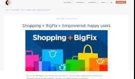 
							         Shopping + BigFix = Empowered, happy users - 1E								  
							    