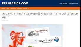 
							         Should You Use Round Cube vs Horde vs Squirrel Mail for ...								  
							    
