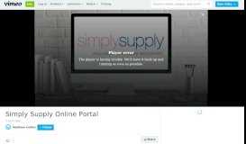 
							         Simply Supply Online Portal on Vimeo								  
							    