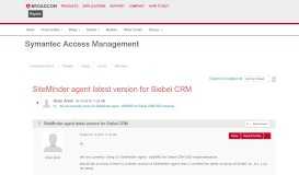 
							         SiteMinder agent latest version for Siebel CRM | CA Communities								  
							    