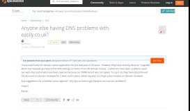 
							         [SOLVED] Anyone else having DNS problems with easily.co.uk ...								  
							    