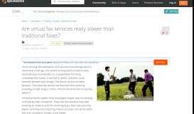 
							         [SOLVED] Are virtual fax services really slower than traditional ...								  
							    