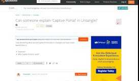 
							         [SOLVED] Can someone explain 'Captive Portal' in Untangle ...								  
							    