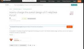 
							         [SOLVED] How to change the overall design of IT HelpDesk Portal ...								  
							    