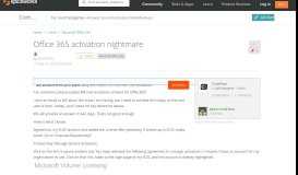 
							         [SOLVED] Office 365 activation nightmare - Spiceworks Community								  
							    