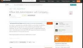 
							         [SOLVED] Office 365 Administrator Left Company... - Spiceworks ...								  
							    