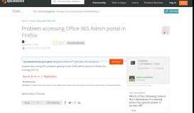 
							         [SOLVED] Problem accessing Office 365 Admin portal in Firefox ...								  
							    