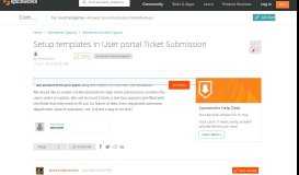 
							         [SOLVED] Setup templates in User portal Ticket Submission ...								  
							    