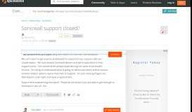
							         [SOLVED] Sonicwall support closed? - Spiceworks Community								  
							    