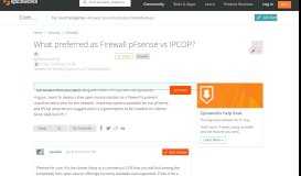 
							         [SOLVED] What preferred as Firewall pFsense vs IPCOP? - Spiceworks ...								  
							    