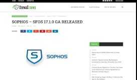 
							         Sophos - SFOS 17.1.0 GA Released - Firewall News								  
							    