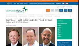 
							         SouthCoast Health welcomes Dr. Roy Flood, Dr. Scott Rojas, and Dr ...								  
							    
