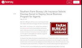 
							         Southern Farm Bureau Life Insurance Selects Hearsay Social to ...								  
							    