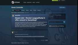 
							         Steam Link + Rocket League/Portal 2 offer extend to GameStop ...								  
							    