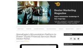 
							         StoneEagle's SEcureAdmin Platform to Power Toyota Financial ...								  
							    
