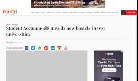
							         Student Accommod8 unveils new hostels in two universities – Punch ...								  
							    