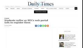 
							         Students suffer as HEC's web portal fails to register them - Daily Times								  
							    
