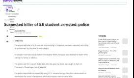 
							         Suspected killer of SJI student arrested: police - Yahoo News Singapore								  
							    