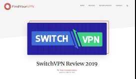 
							         SwitchVPN Review 2019 (4 Pros & 6 Cons) | Rating (2.2 out of ...								  
							    