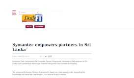
							         Symantec empowers partners in Sri Lanka | FT Online - Daily FT								  
							    