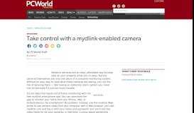 
							         Take control with a mydlink-enabled camera | PCWorld								  
							    