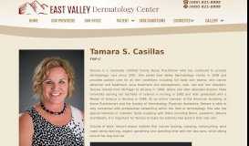 
							         Tamara S. Casillas – East Valley Dermatology								  
							    