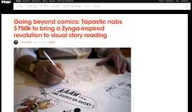 
							         Tapastic Raises $750k To Become A New Comic Book Portal ... - TNW								  
							    