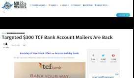 
							         Targeted $300 TCF Bank Account Mailers Are Back - Miles to Memories								  
							    