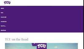 
							         TCU on the Road - TCU Admissions - Texas Christian University								  
							    