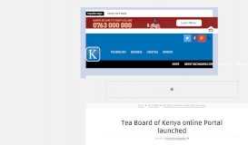 
							         Tea Board of Kenya online Portal launched | Kachwanya.com ...								  
							    