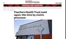 
							         Teachers Health Trust sued again, this time by claims processor | Las ...								  
							    