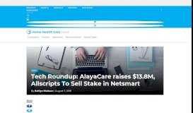 
							         Tech Roundup: AlayaCare raises $13.8M, Allscripts To Sell Stake in ...								  
							    