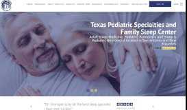 
							         Texas Pediatric Specialties & Family Sleep Center – Adult & Pediatric ...								  
							    