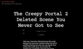 
							         The Creepy Portal 2 Deleted Scene You Never Got to See | Weird Shit ...								  
							    