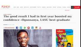 
							         The good result I had in first year boosted my confidence –Ogunsanya ...								  
							    
