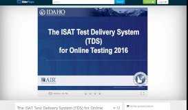 
							         The ISAT Test Delivery System (TDS) for Online Testing ppt download								  
							    