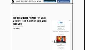 
							         The Lionsgate Portal Opening, August 8th. 4 Things You Need To Know								  
							    