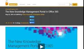
							         The New Knowledge Management Portal in Office 365 | Microsoft ...								  
							    