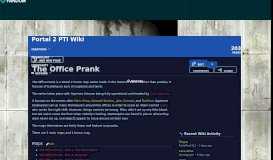 
							         The Office Prank | Portal 2 PTI Wiki | FANDOM powered by Wikia								  
							    