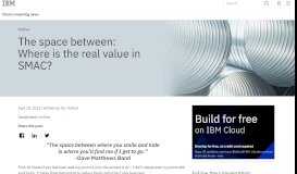 
							         The space between: Where is the real value in SMAC? - Cloud ... - IBM								  
							    