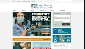 
							         Three Rivers Medical Center: home								  
							    
