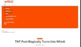 
							         TNT Post Magically Turns Into Whistl :: Whistl								  
							    