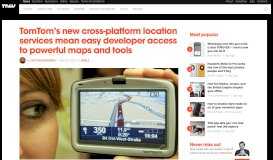 
							         TomTom Launches New Developer Portal For Mapping And APIs - TNW								  
							    