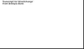 
							         Transcript for WireXchange								  
							    