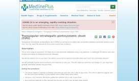 
							         Transjugular intrahepatic portosystemic shunt (TIPS): MedlinePlus ...								  
							    