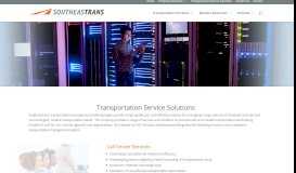 
							         Transportation Service Solutions | Southeastrans								  
							    