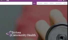 
							         Tri-Area Community Health Centers – Promoting Good Health in Our ...								  
							    